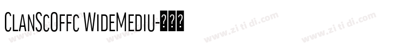 ClanScOffc WideMediu字体转换